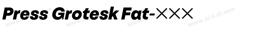 Press Grotesk Fat字体转换